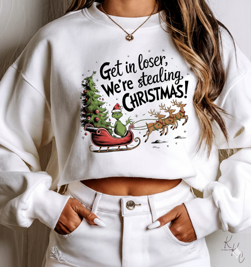 Get In Loser We're Stealing Christmas